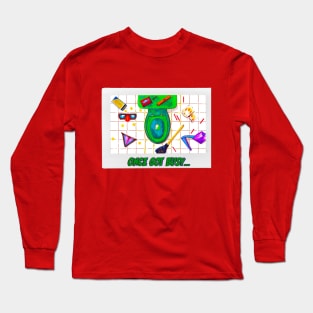 Once Got Busy Long Sleeve T-Shirt